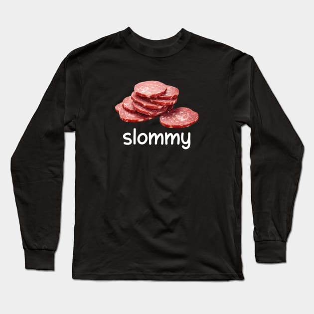 Slommy Salami, Funny Meme Shirt, Ironic Shirt, Shirt Joke Gift, Oddly Specific, Unhinged Shirt, Cursed, Gag Gift, Cringey Long Sleeve T-Shirt by Hamza Froug